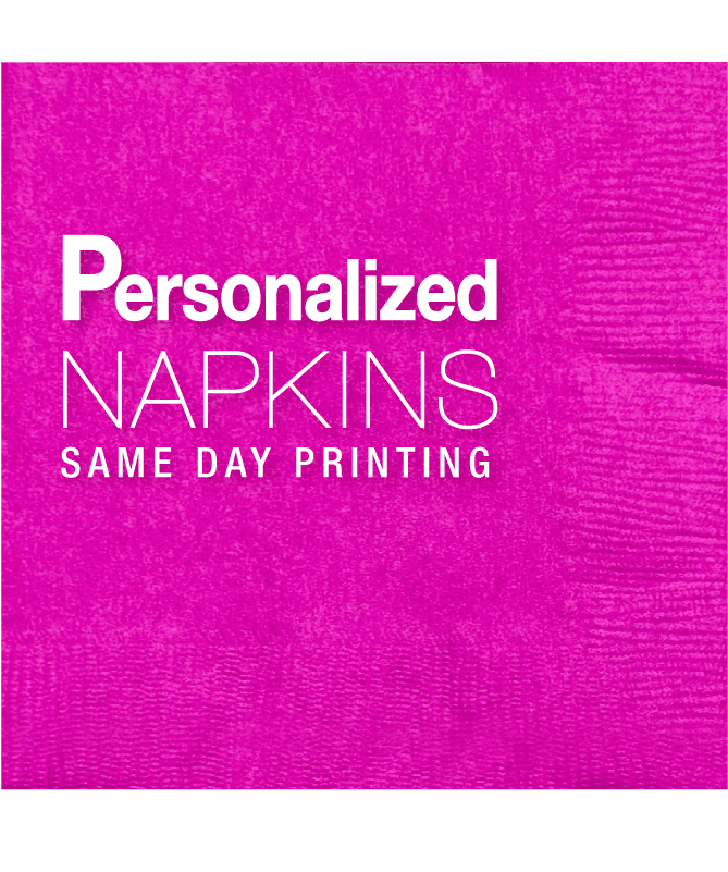 Personalized Napkins | Rush Same Day Printing